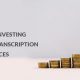 Perks of Investing In Business Transcription Services