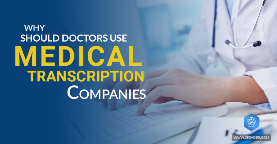 Doctors Use Medical Transcription Companies